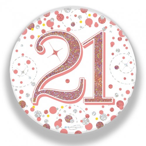 BADGE 75mm FIZZ B'day 21st Rose Gold #OT654334