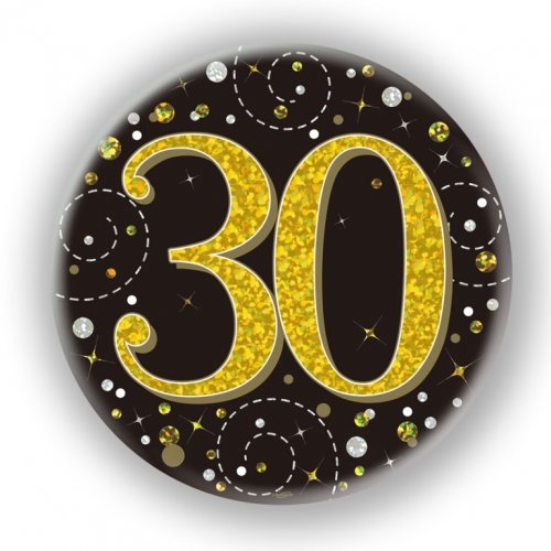 BADGE 75mm FIZZ B'day 30th Black/Gold #OT654471